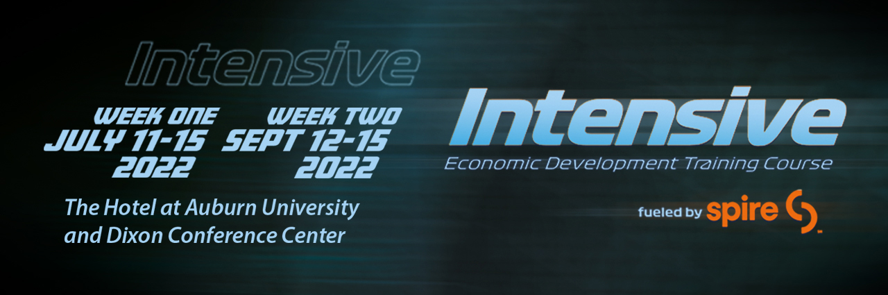 Image of text ‘Intensive Economic Development Training Course fueled by Spire. Week 1 July 11-15, 2022. Week 2 September 12-15,2022. The Hotel at Auburn University & Dixon Conference Center.