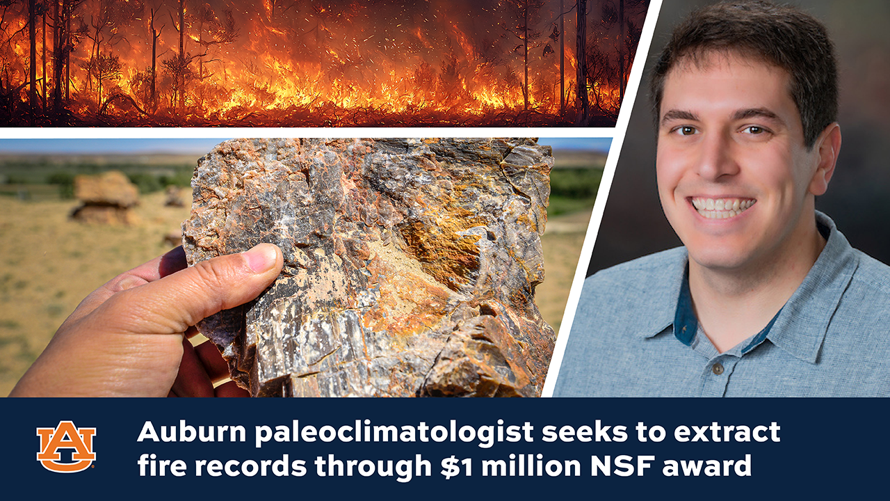 Auburn paleoclimatologist seeks to extract fire records through $1 million NSF award 