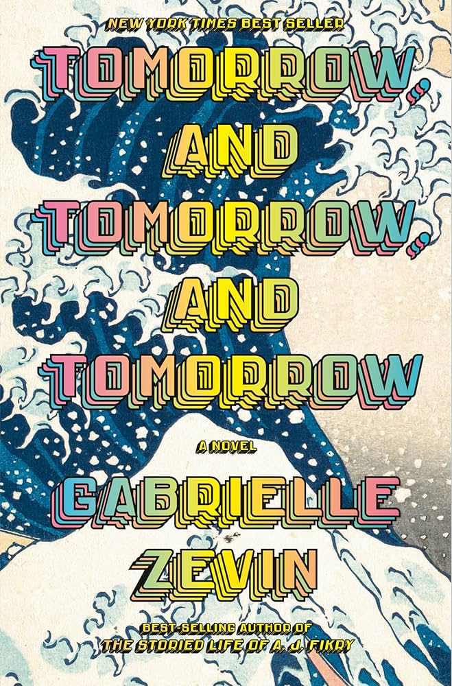 Tomorrow and Tomorrow and Tomorrow Book Cover