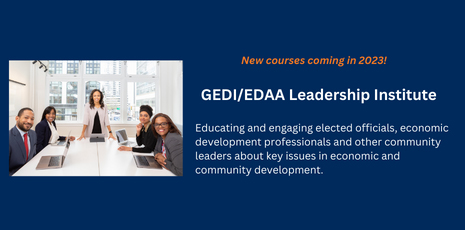 Image of a group of people sitting in front of computers at a table and text 'New courses coming in 2023. GEDI/EDAA Leadership Institute. Educating and engaging elected officials, economic development professionals and other community leaders about key issues in economic and community development.'