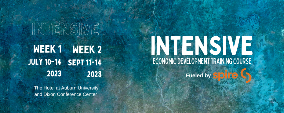 Image of text ‘Intensive Week 1 July 10-14, 2023. Week 2 Sept 11-14, 2023. The Hotel at Auburn University and Dixon Conference Center. Intensive Economic Development Training Course Fueled by Spire.’