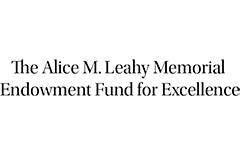 The Alice M Leahy Memorial Endowment Fund for Excellence